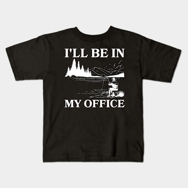 I'll Be in my Office Kids T-Shirt by HobbyAndArt